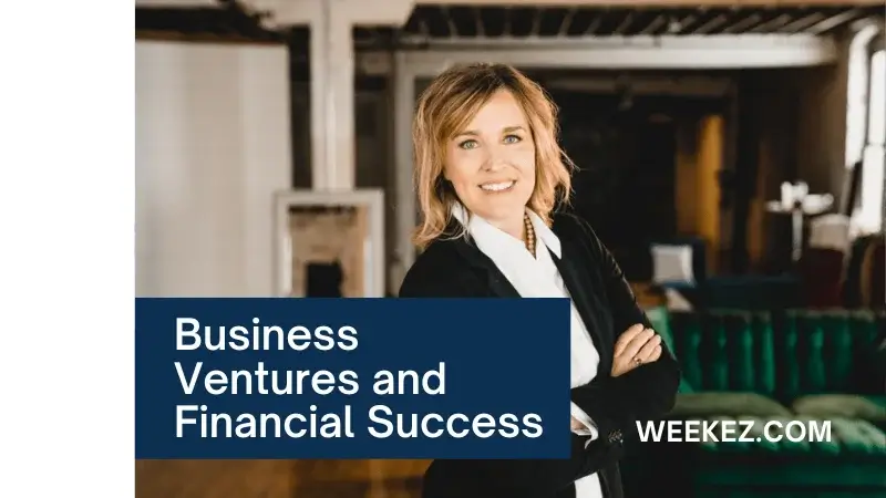 Business Ventures and Financial Success