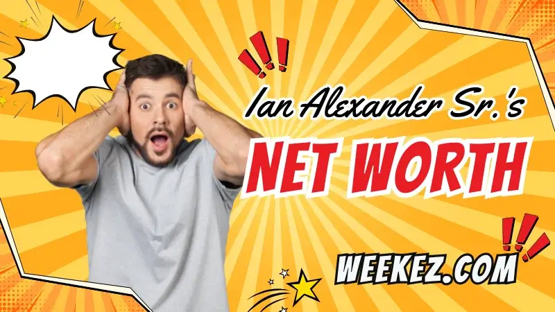 Ian Alexander Sr.'s Net Worth