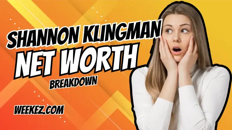Shannon Klingman Net Worth Breakdown