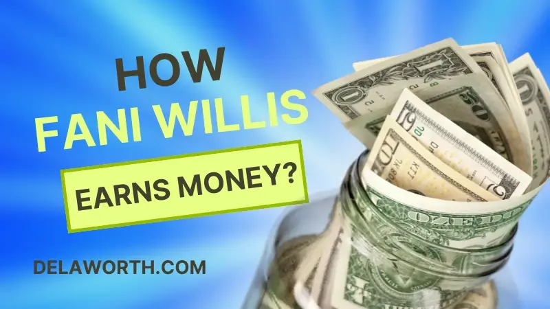 How Fani Willis Earns Money